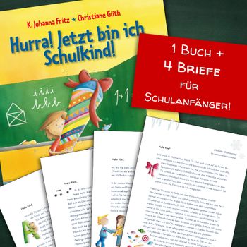 Hurra! Jetzt bin ich Schulkind! + 4 personalisierte Briefe Hurra! Jetzt bin ich Schulkind! + 4 personalisierte Briefe