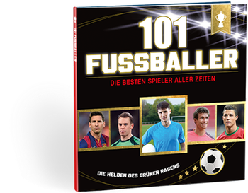 101 Fußballer – Die besten Spieler aller Zeiten