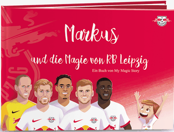 Die Magie von RB Leipzig Die Magie von RB Leipzig